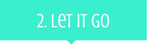 you must learn to let go of things that no longer suit you