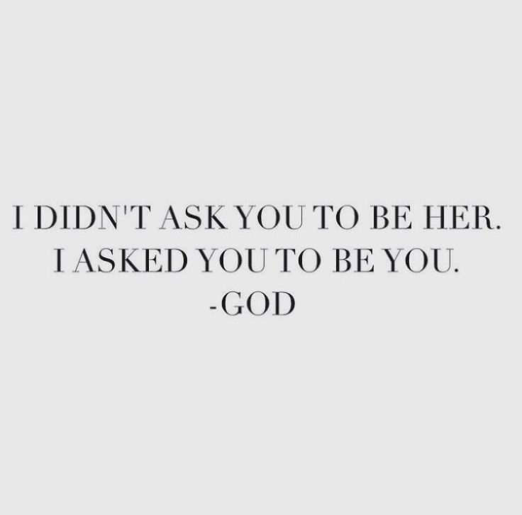 I didn't ask you to be her. I asked you to be you. - God