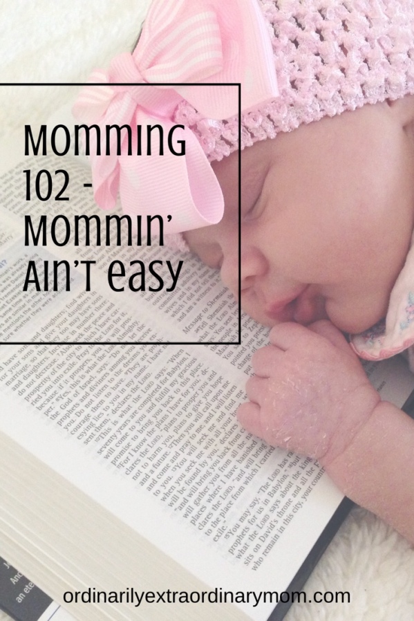 So often, we think that we are missing something when motherhood hands us more than we can handle. The truth, though, is that mommin' ain't easy. It is not now easy. It has never been easy. It will never be easy.