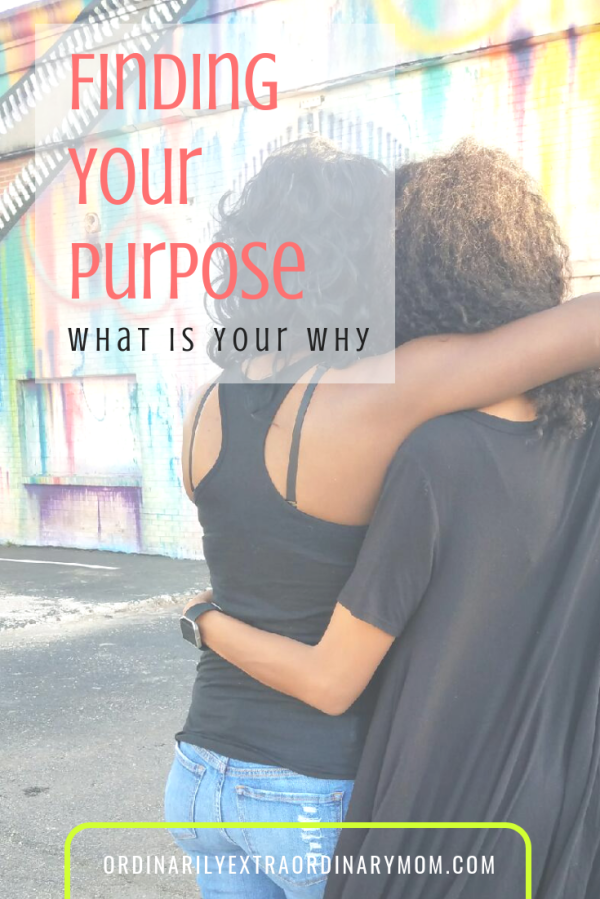 Finding Your Purpose - What is Your Why?