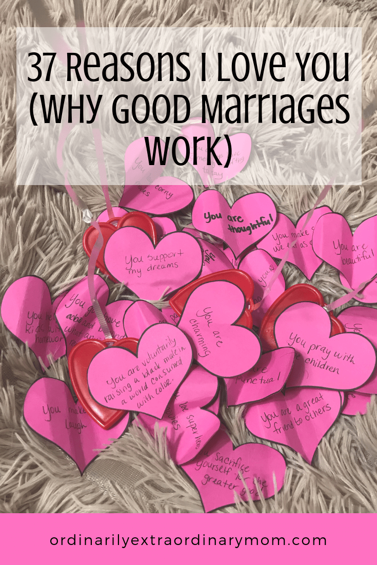 37 Reason I Love You (Why Good Marriages Work) - Showing Love to the Person that Means the most #goodmarriage #showlove #husbandgiftideas #lovemore #loveistheanswer #christianmarriage #relationships #goodrelationshihps