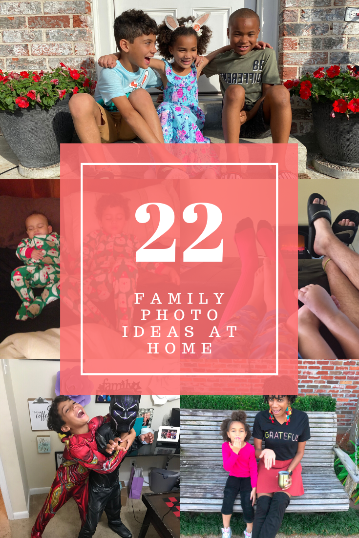 22 Family Photo Ideas at Home | ordinarilyextraordinarymom #familphotos #familyphotoideas #photosathome #iphonephotos #familyphotoshoot