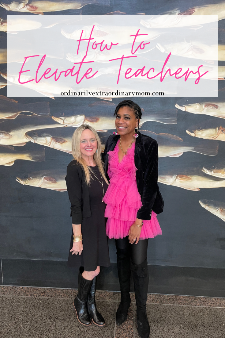 How to Elevate Teachers | ordinarilyextraordinarymom #teacherappreciation #teacherawards #teachervoice